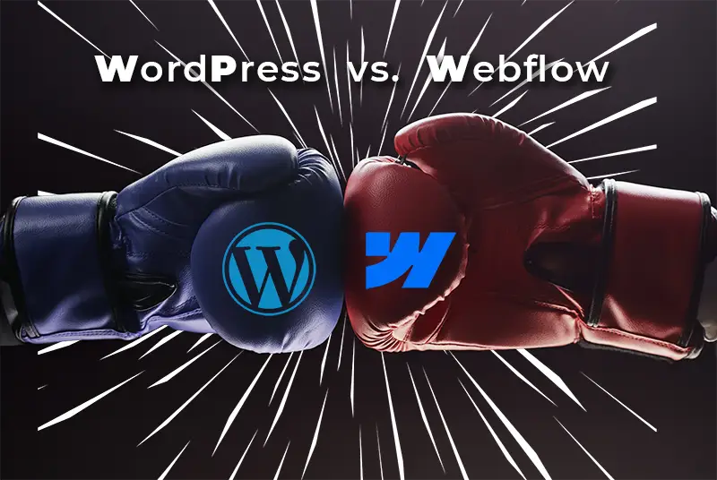 WordPress vs Webflow Vergleich